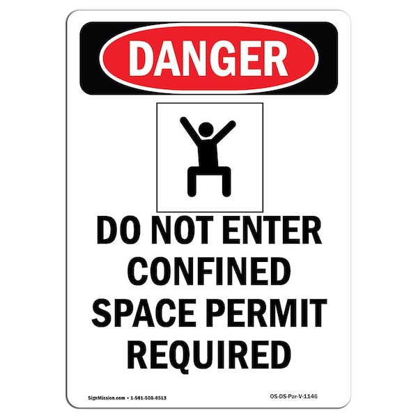 OSHA Danger Sign, Do Not Enter Confined, 10in X 7in Aluminum, 7" W, 10" H, Portrait